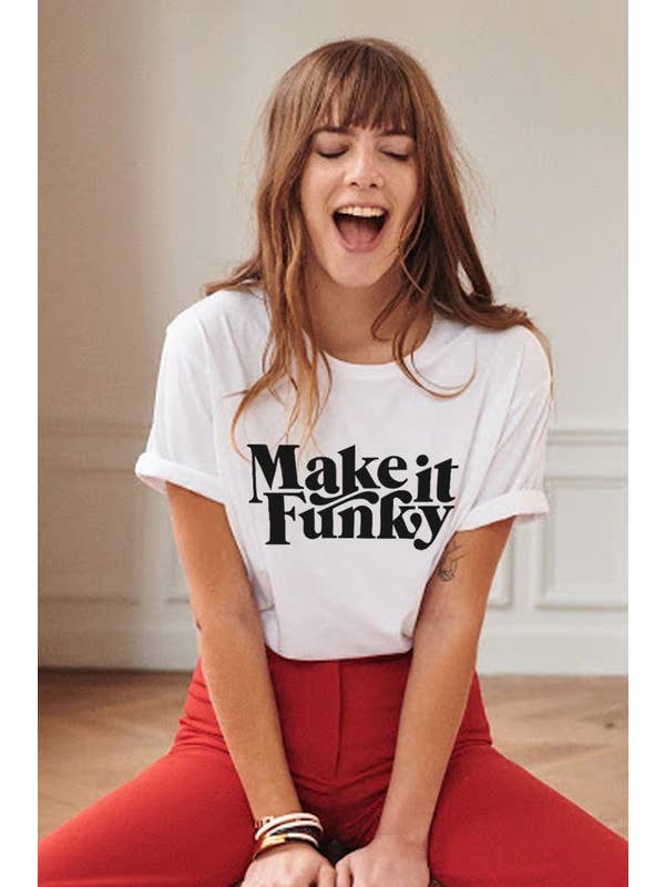 DOTCOM - Wholesale Screen Printed T-Shirt - Women's - Make It Funky Print Tee