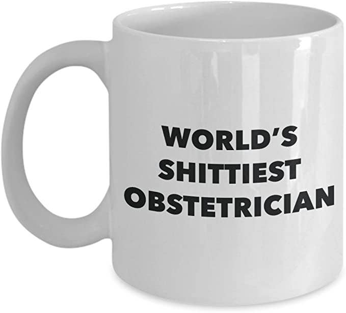 CustomHappy - Wholesale Coffee Mug - Obstetrician Coffee Mug, World's Shittiest Obstetrician0