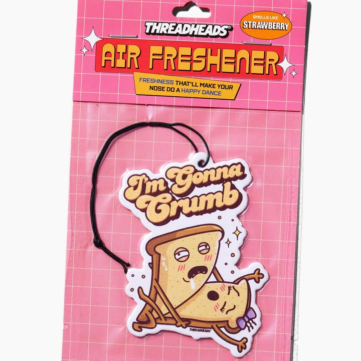 Threadheads - Wholesale Air Freshener - I'm Gonna Crumb Air Freshener