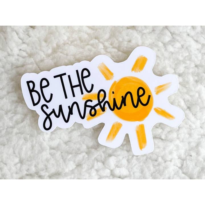 Autocollant Be the Sunshine | Autocollants santé mentale pour la vente par Hudg Creations