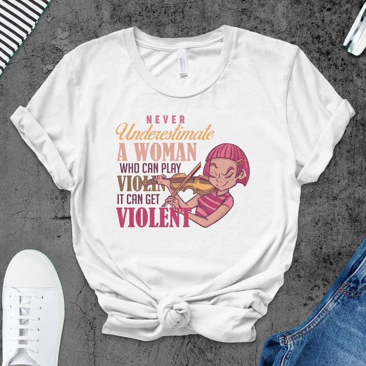 Women's Violin T-Shirt, Never Underestimate A Woman Who Plays Violin, Violent Pun Shirt, Musician Tee, Funny Violinist Gift, Graphic Top for wholesale by FreakyTeeFactory