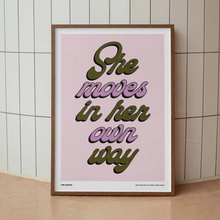She Moves In Her Own Way Print for wholesale by TypoPrints