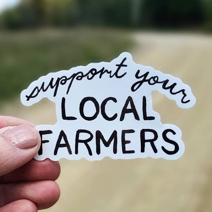 Autocollant en vinyle Soutenez vos agriculteurs locaux pour la vente par The Cranberry Finch