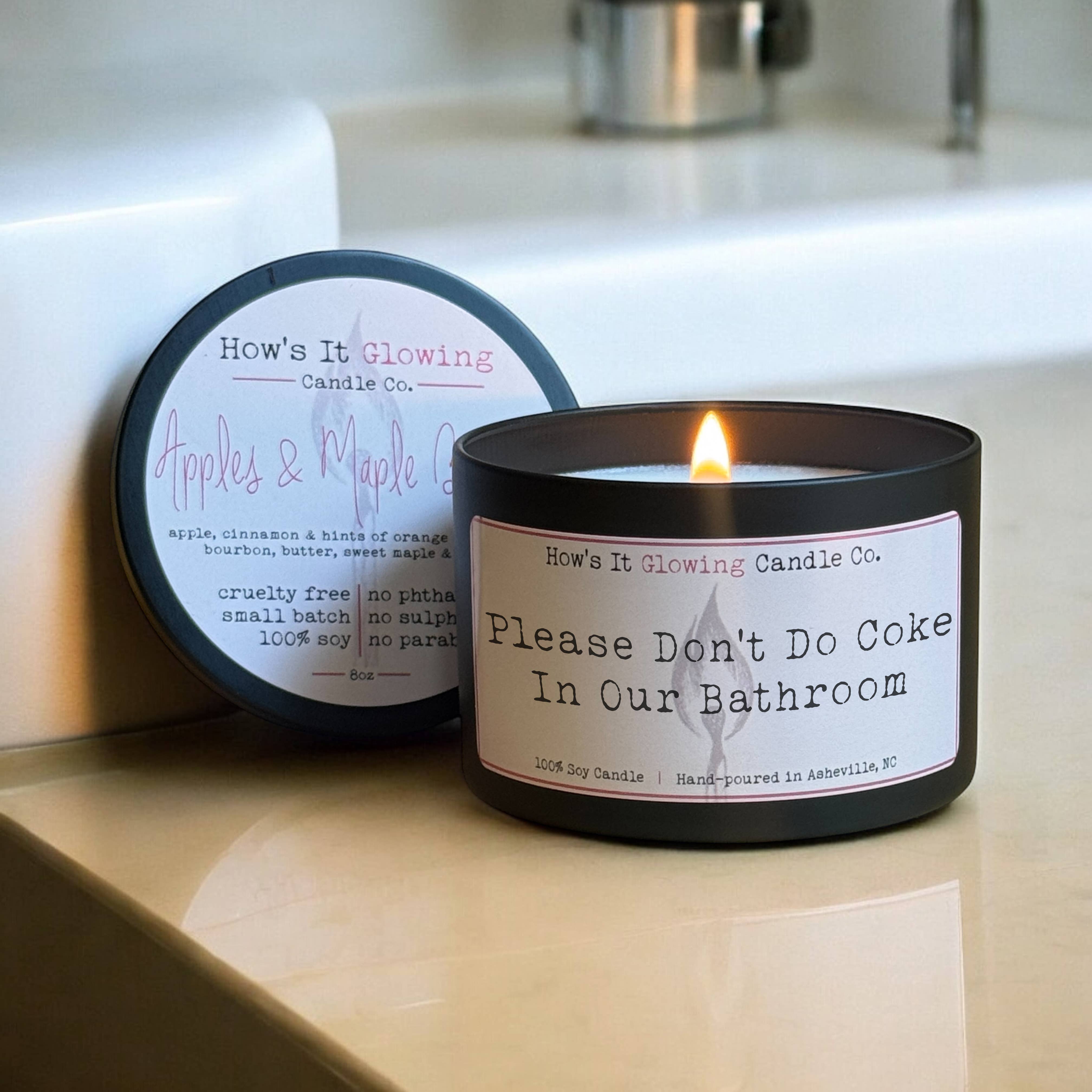 How's It Glowing Candle Co. - Wholesale Jar/Filled Candle - Please Don't Do Coke In Our Bathroom - 100% Soy Candle2