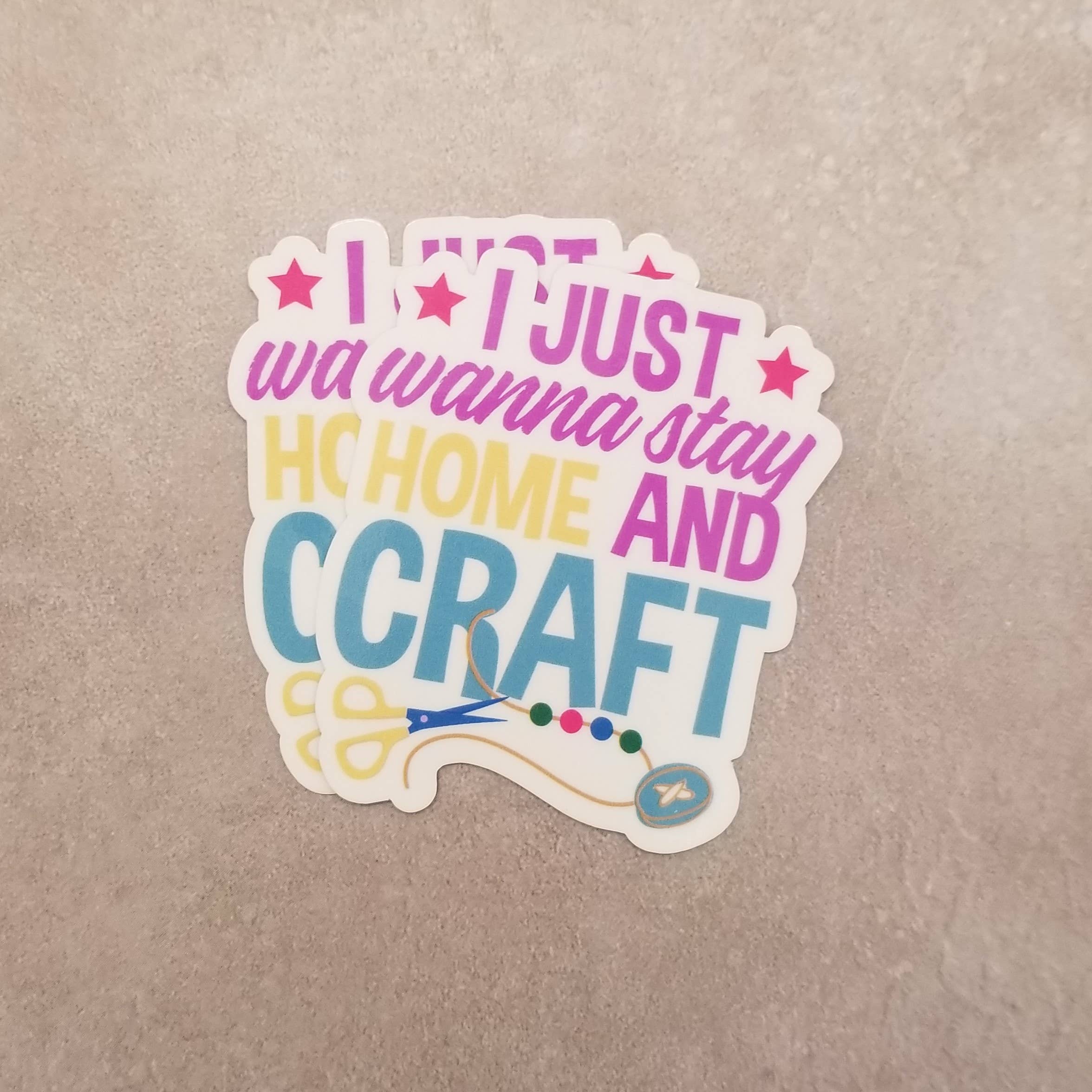 Dancing Dolphin Crafts – Großhandel Aufkleber – Vinyl-Aufkleber, Motiv „I Just Wanna Stay Home and Craft“, Basteln3