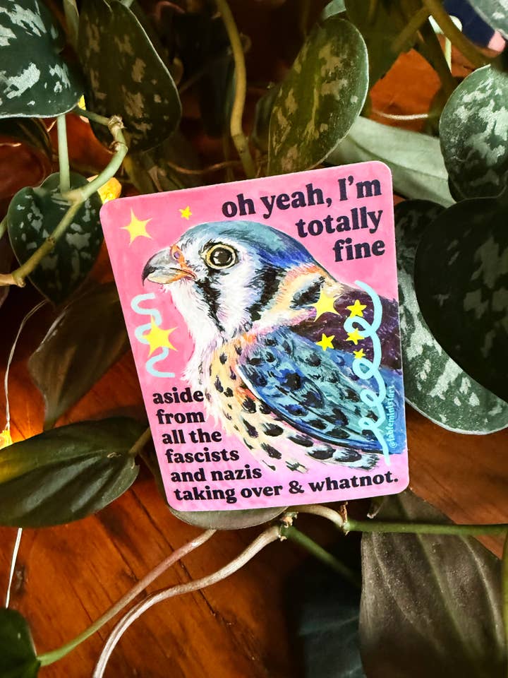 oh ouais, je vais super bien : autocollant féministe pour la vente par Fabulously Feminist