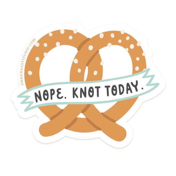 Nope Knot Idag Pretzel klistermärke för wholesale av Easyhand Goods – formerly Onderkast