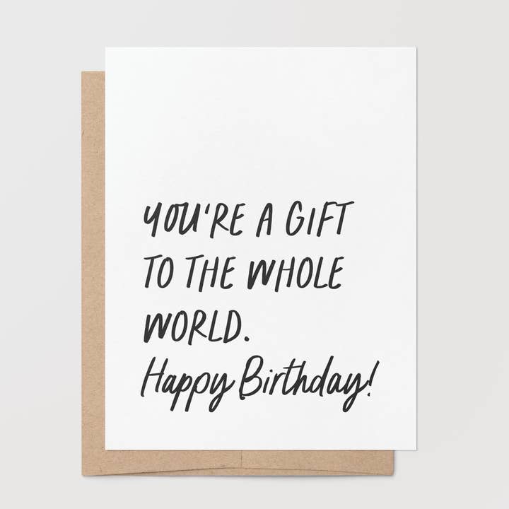 Birthday – You’re a Gift to the World Greeting Card for wholesale by Goodly Press | Modern Cards for Life’s Real Moments