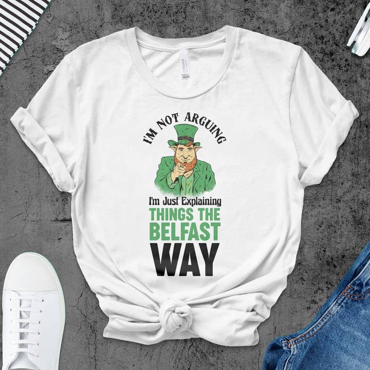 Belfast Slogan T-Shirt | Funny Irish Saying Tee | St. Patrick's Day Shirt for wholesale by FreakyTeeFactory
