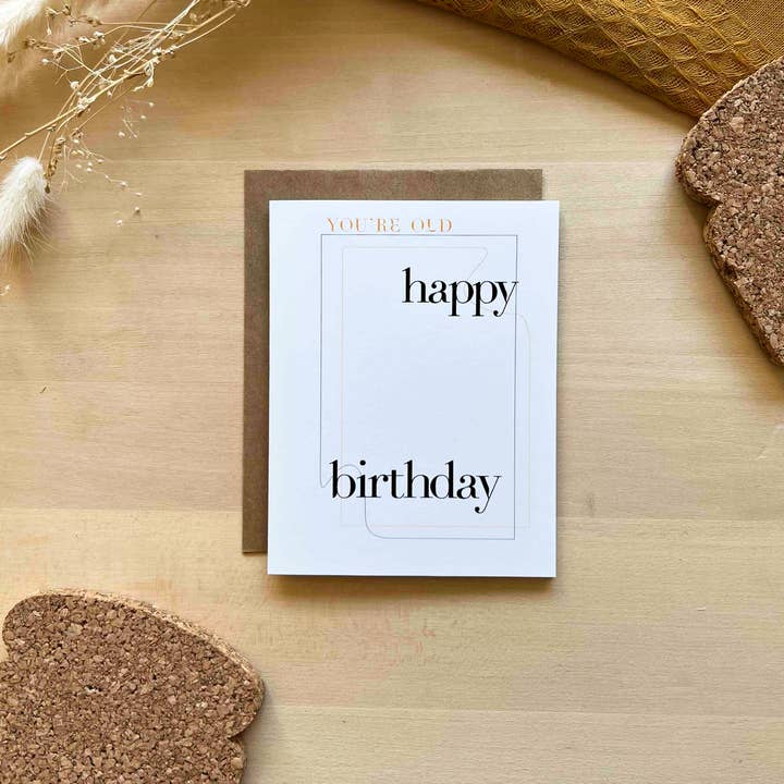 Toast Paper + Goods - Venta al por mayor Tarjetas de cumpleaños - Eres viejo feliz cumpleaños