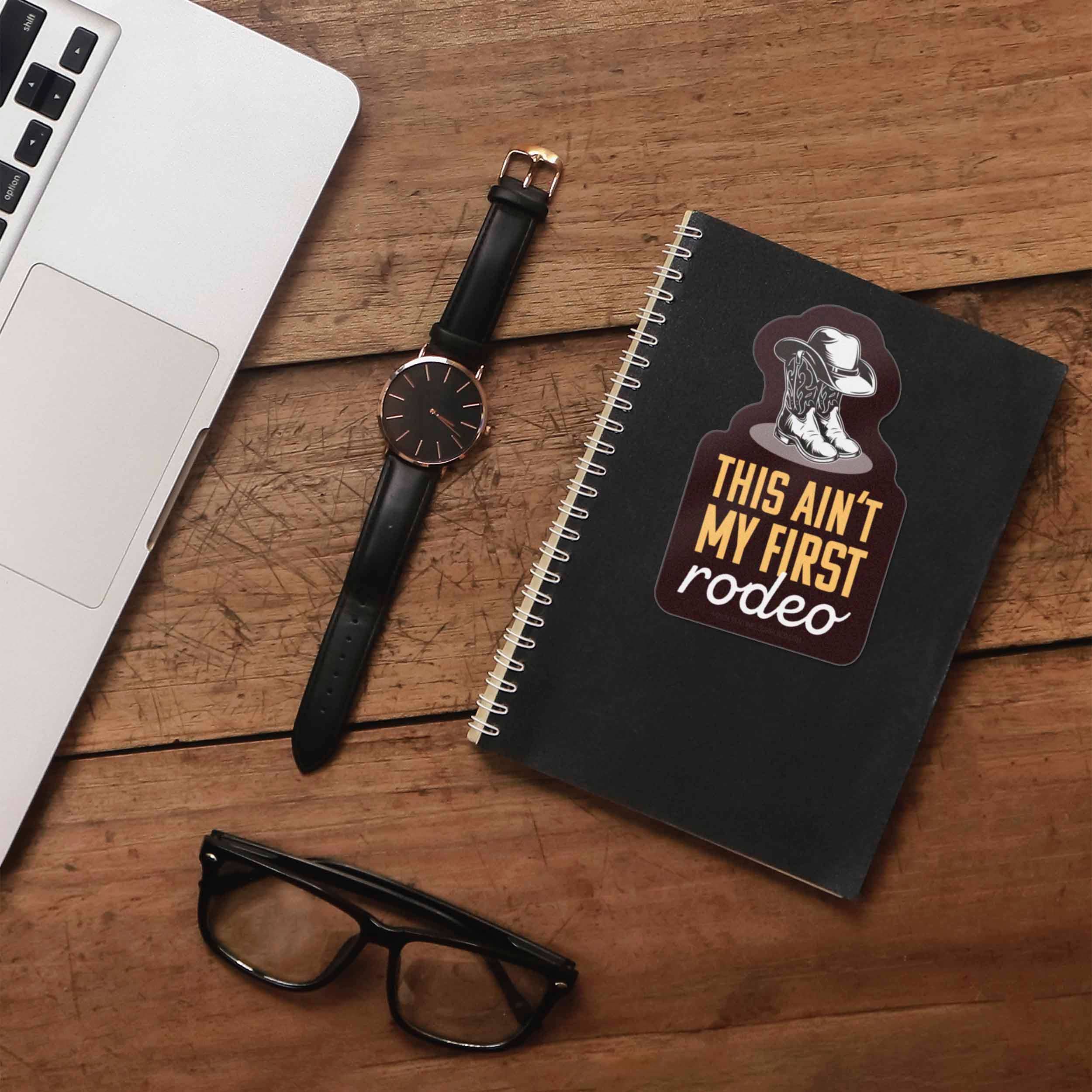 Sentinel Supply – wholesale Sticker – This Ain't My First Rodeo Sticker - Funny Western Decal3