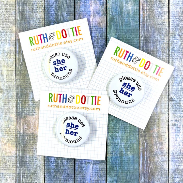 Pronoun pin (1.25 inches): SHE/HER for wholesale by Ruth & Dottie