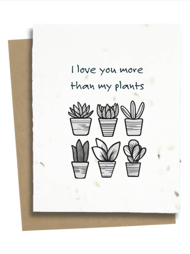 I Love You More Than My Plants for wholesale by Greet n' Grow Plantable Cards