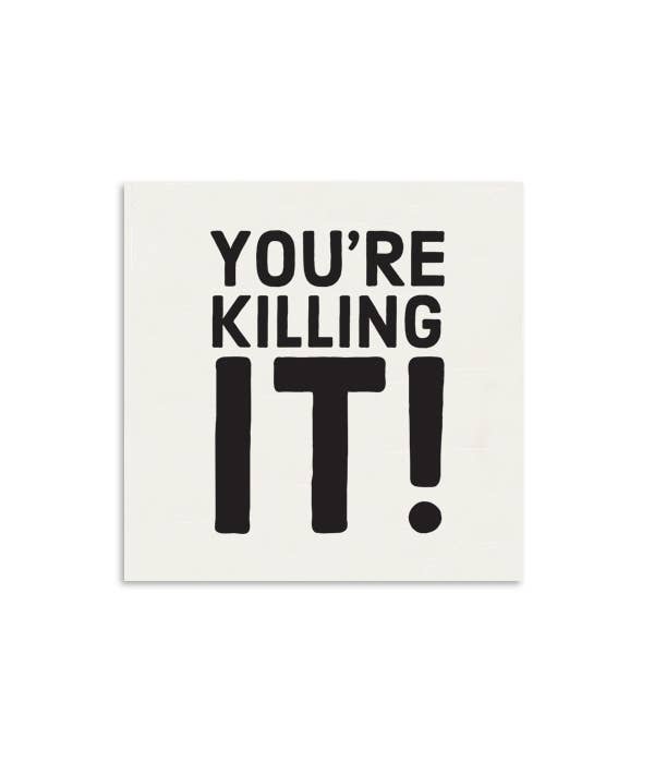 Tiramisu Paperie - Wholesale Encouragement card - You're Killing It Mini Greeting Card