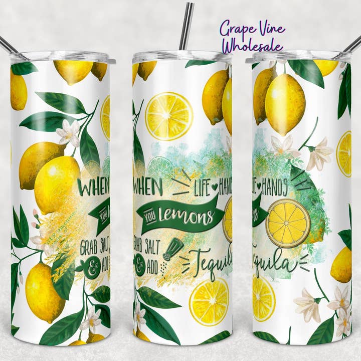 Wenn dir das Leben Zitronen gibt... 20oz Becher für den Großhandel von GrapeVineWholesale
