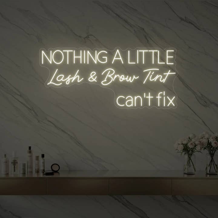 Rien qu'une petite teinture pour cils et sourcils ne peut réparer enseigne au néon pour la vente par Light Your Way