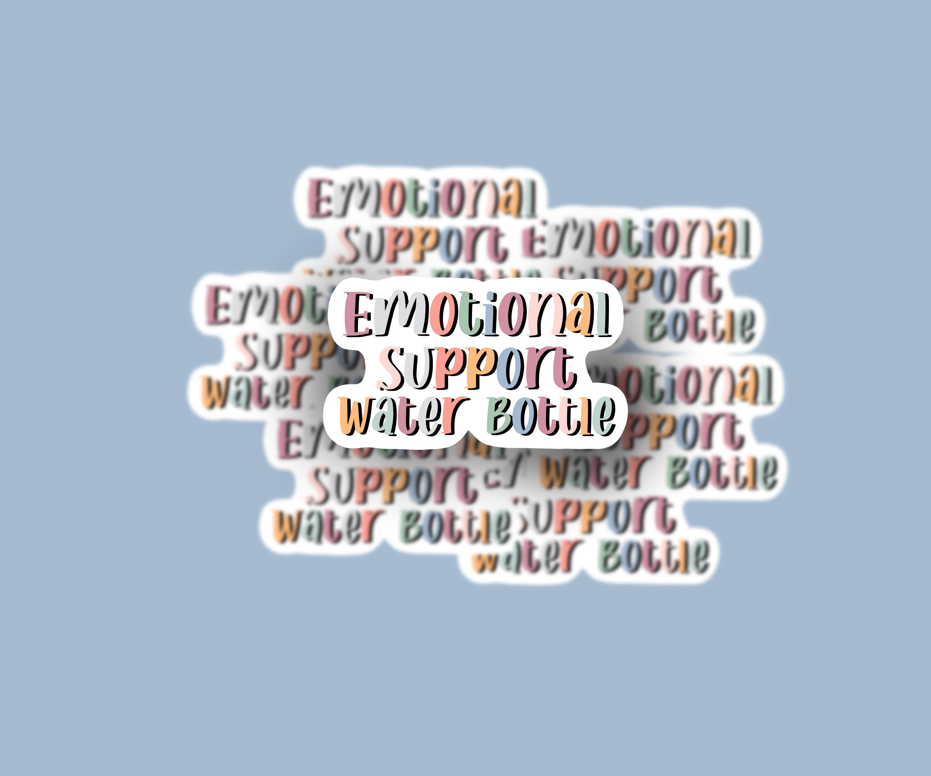 Daisycreations7 - Wholesale Sticker - Emotional support water bottle sticker, water bottle sticker