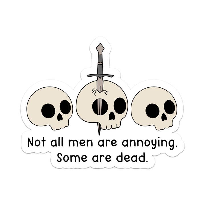 Mouthy Broad - Wholesale Sticker - Not All Men Are Annoying Vinyl Sticker