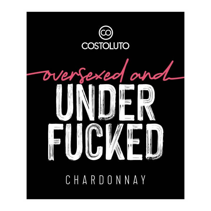 COSTOLUTO - Wholesale White Wine - oversexed and UNDERFUCKED / Chardonnay 750ml / PU 61