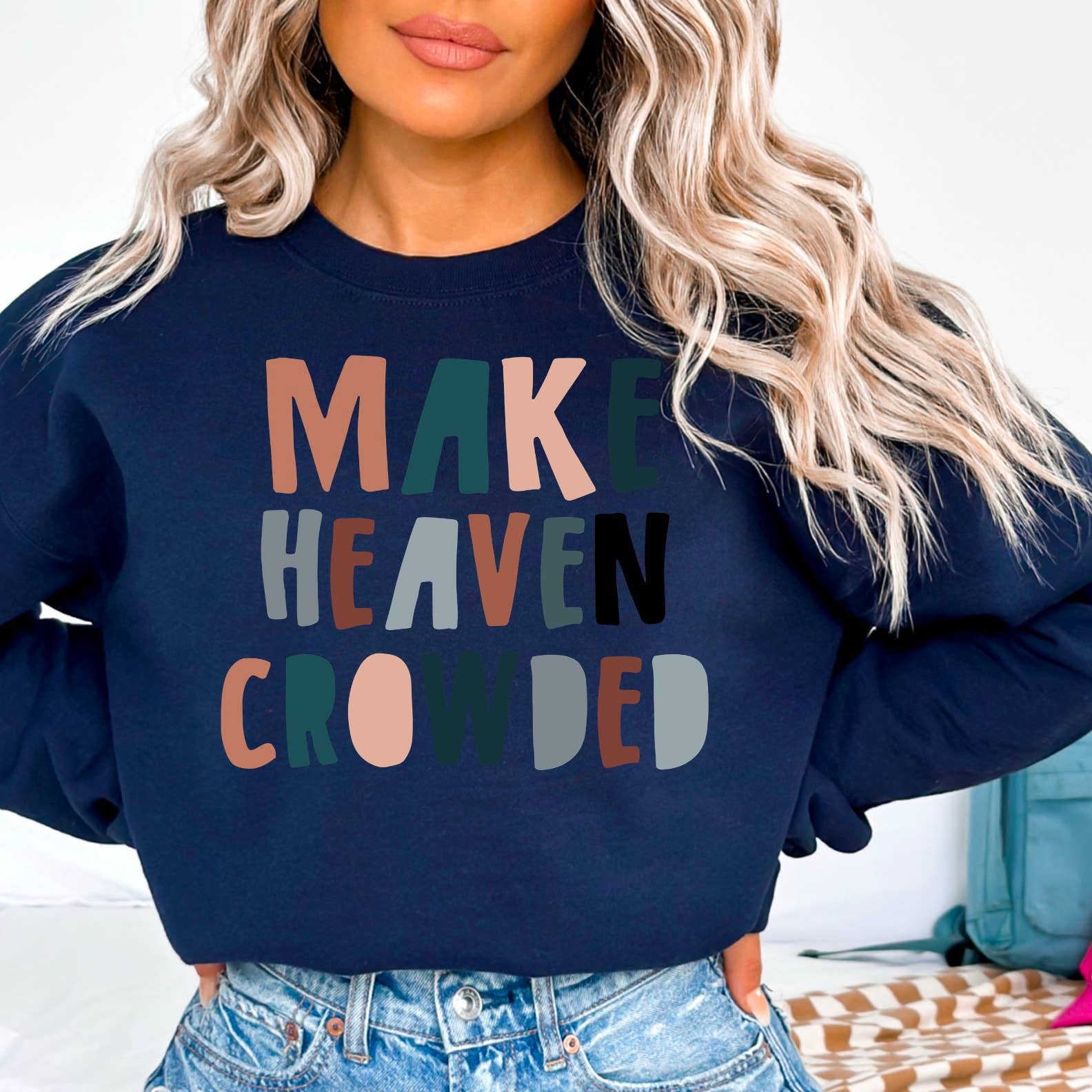 Shoppe SHC - Wholesale Graphic Sweatshirt - Women's - Make Heaven Crowded Religious Sweatshirt  11