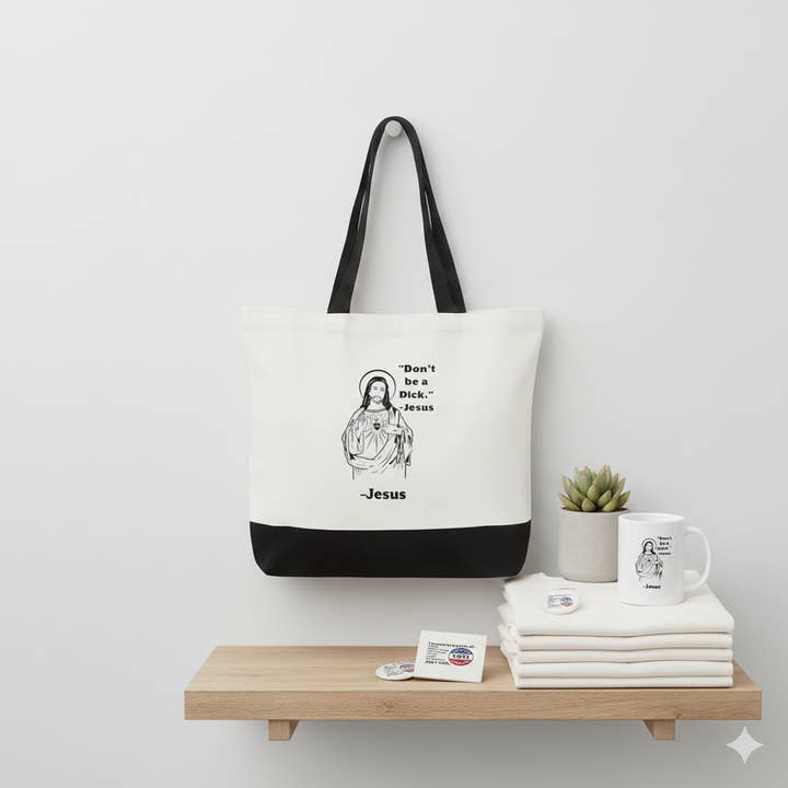 Very Gay. Very Busy. - Wholesale Tote Bag - Unisex - “Don’t Be a Dick.” Jesus Canvas Tote Bag | Funny Irreverent 4