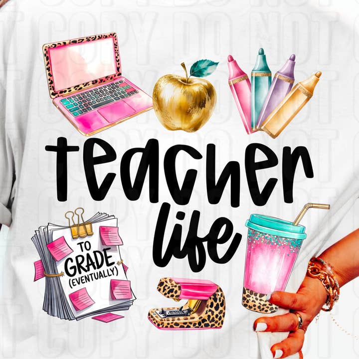 Teacher Life DTF Transfer for wholesale by K and M Designs