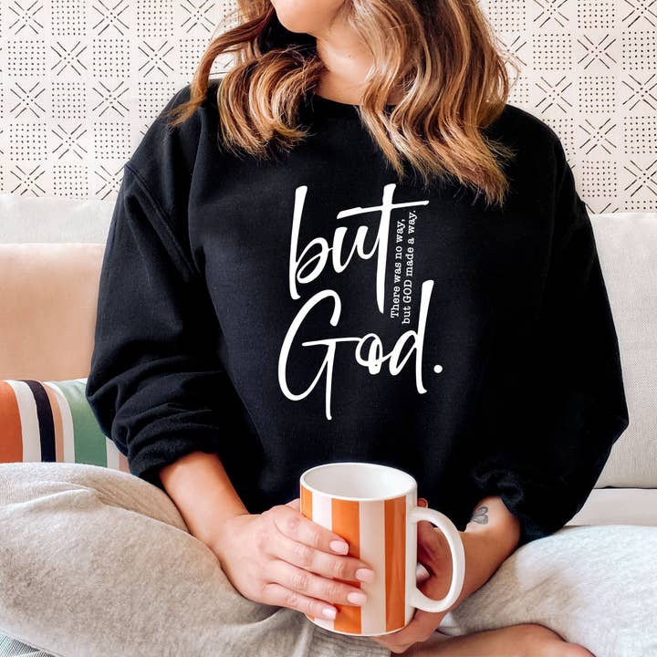 Wholehearted Motherhood and Co. - Wholesale Graphic Sweatshirt - Women's - But God Sweatshirt - Christian Graphic Spring Sweatshirt3