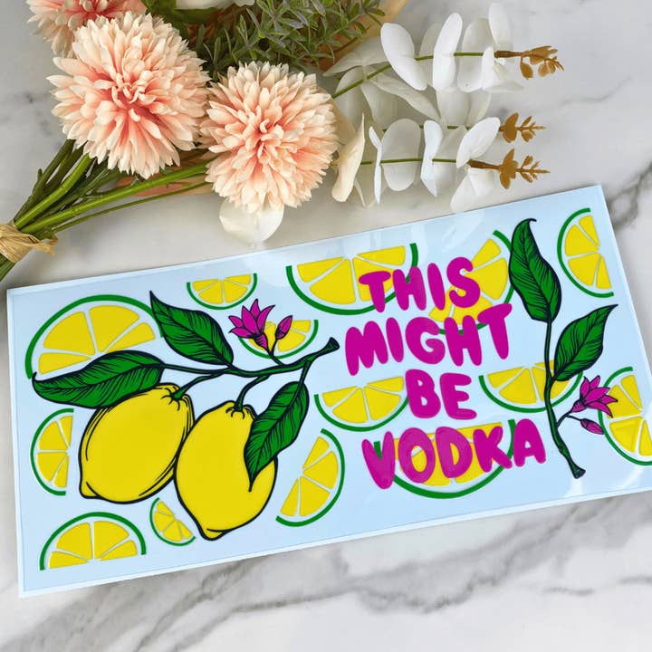 This Might Be | 40 oz UV DTF Wrap for wholesale by HKS Custom Designs