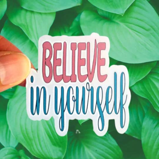 Splendid Designs Store - Wholesale Sticker - Believe in Yourself Sticker, Waterproof Vinyl Sticker Decal