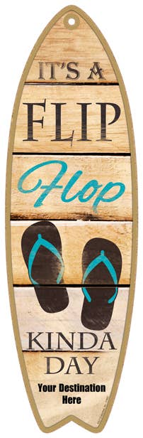 SJT Enterprises, Inc. - Wholesale Sign - It's a Flip Flop kinda day0