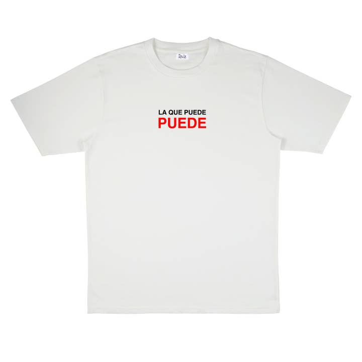 RAIZ - Wholesale Screen Printed T-Shirt - Unisex - LA QUE PUEDE T-SHIRT