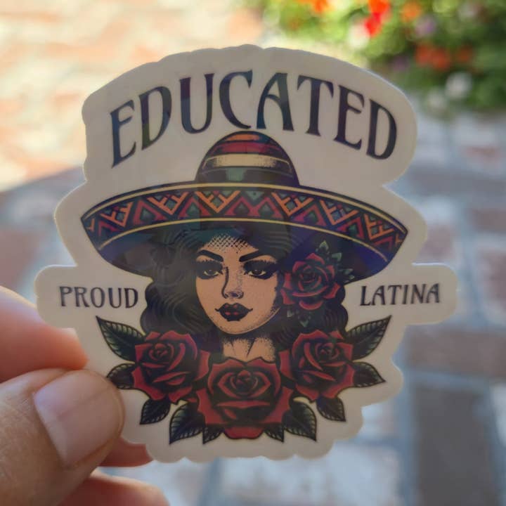 Bloom Designs - Wholesale Sticker - Educated Proud Latina – Die Cut Holographic Sticker | Belleza, Poder y Sabiduría 💅📚✨0