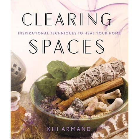 Clearing Spaces: Inspirational Techniques to Heal Your Home for wholesale by Microcosm Publishing & Distribution