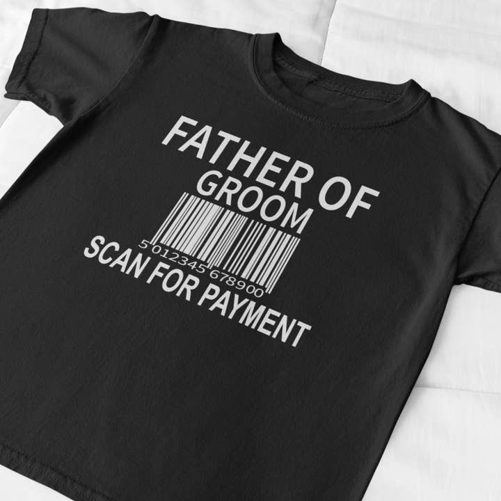 Padre del novio escaneo para el pago de la camiseta para venta al por mayor de Never Knew I Needed