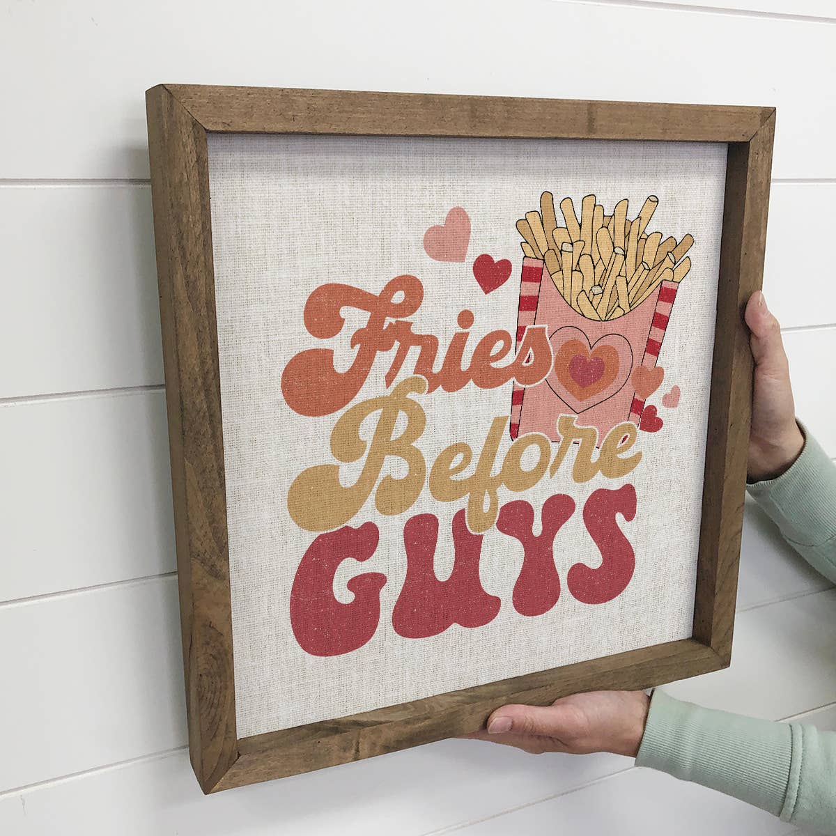 Hangout Home - Wholesale Sign - Fries Before Guys - Valentines Day Canvas Art - Wood Framed2