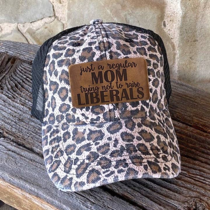 The Hometown Company - Wholesale Baseball Cap - Women's - Regular Mom Trying Not to Raise Liberals Leather Patch Hat0