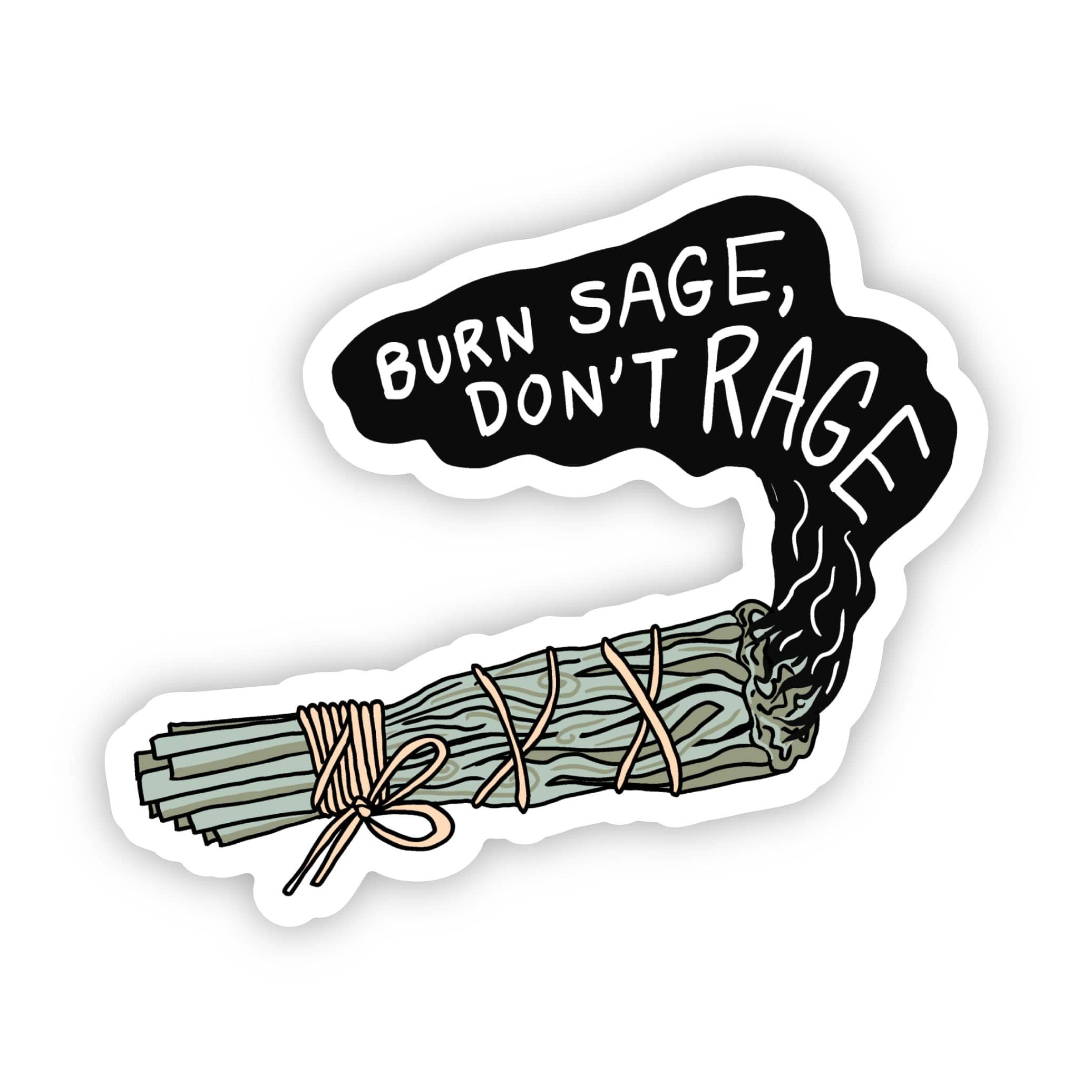 Big Moods - Wholesale Sticker - "Burn Sage, Don't Rage" Sticker