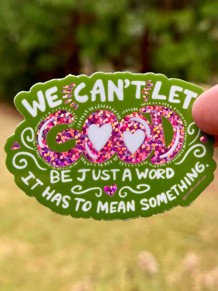 Bueno no es solo una palabra {pegatina} para venta al por mayor de Uncle Dunc's Sticker Shoppe