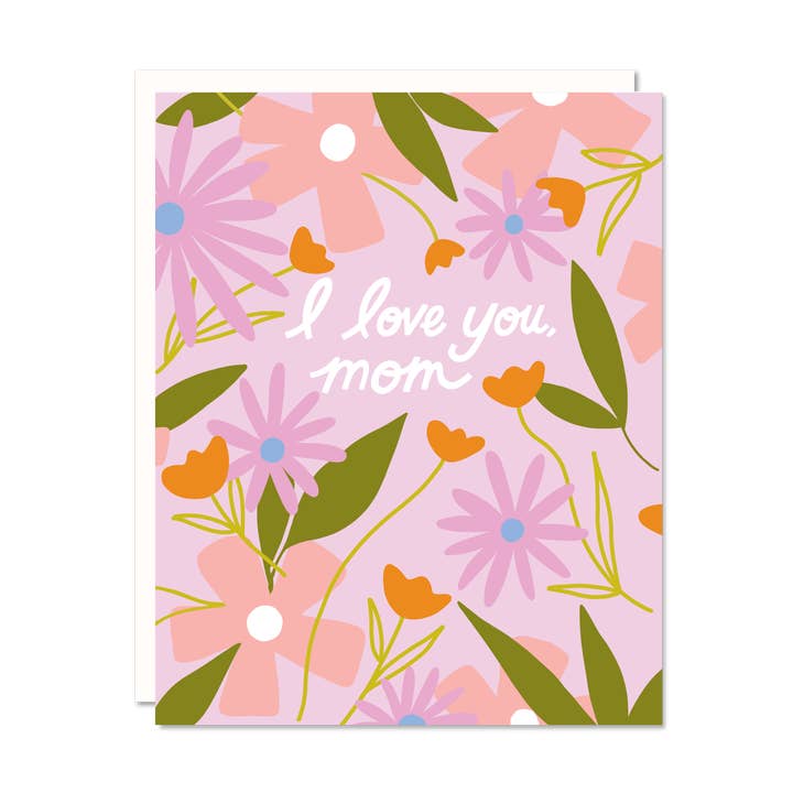 I love you, mom - Mother's Day Card for wholesale by Odd Daughter Paper Co.