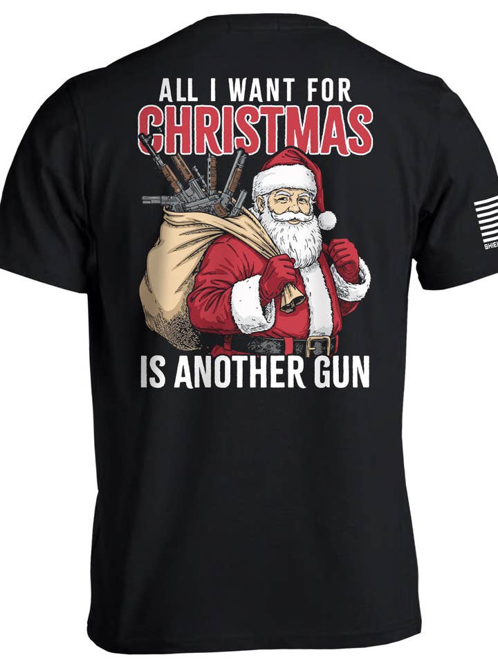 All I Want For Christmas Is Another Gun for wholesale by Shield Republic