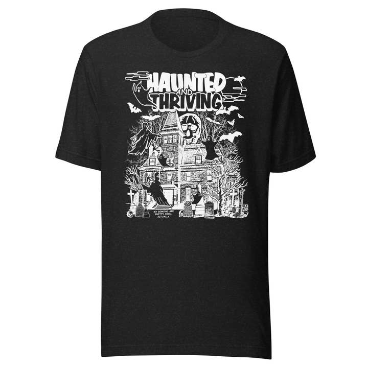 "Haunted And Thriving" Unisex t-shirt for wholesale by Arcane Bullshit