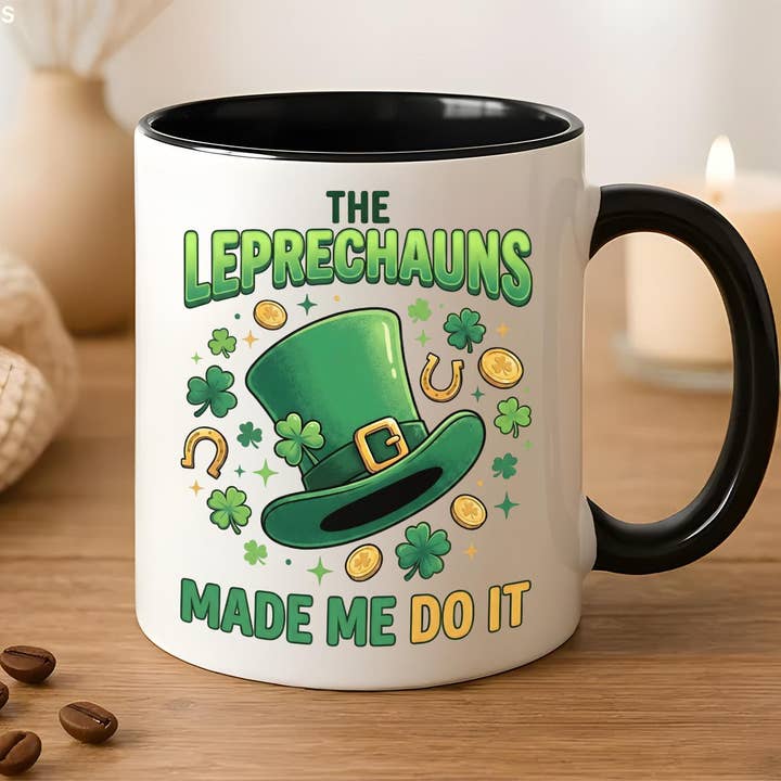 St Patricks Day Mug, Leprechauns Made Me Do It, Shamrock Mug for wholesale by Tevatino