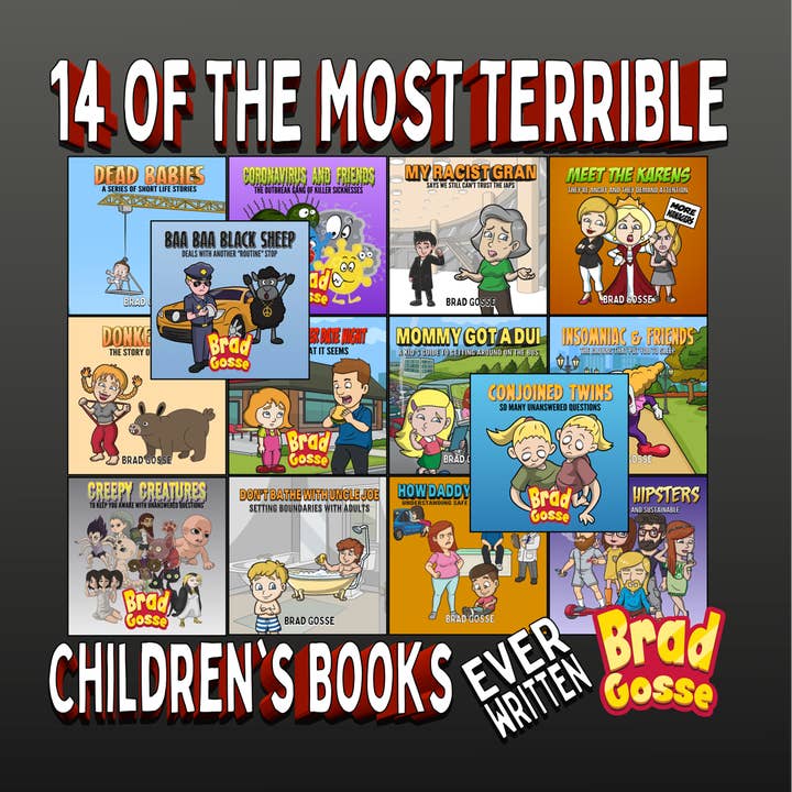 14 Of The Most Terrible Children's Books: Ever Written (Signed Copy) for wholesale by Brad Gosse