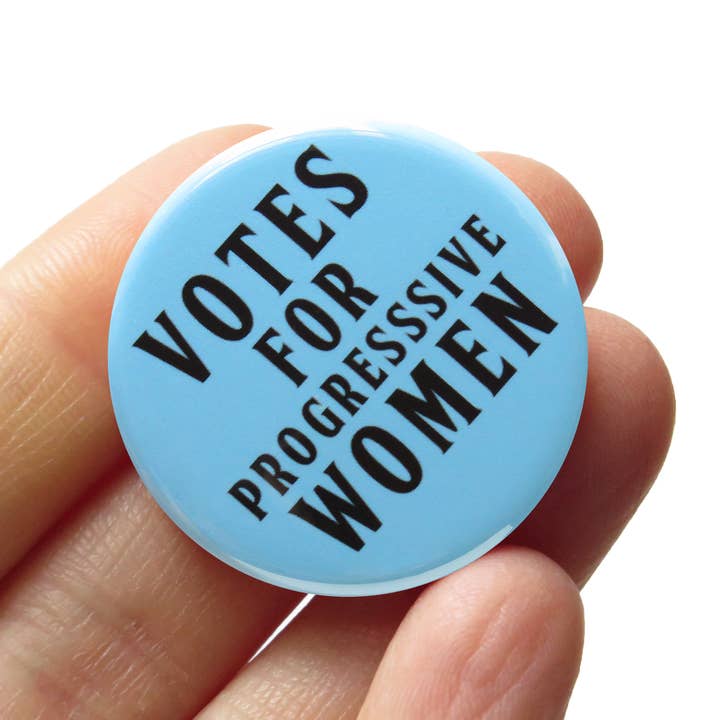 VOTES FOR PROGRESSIVE WOMEN Political Pinback Button for wholesale by Word For Word Factory