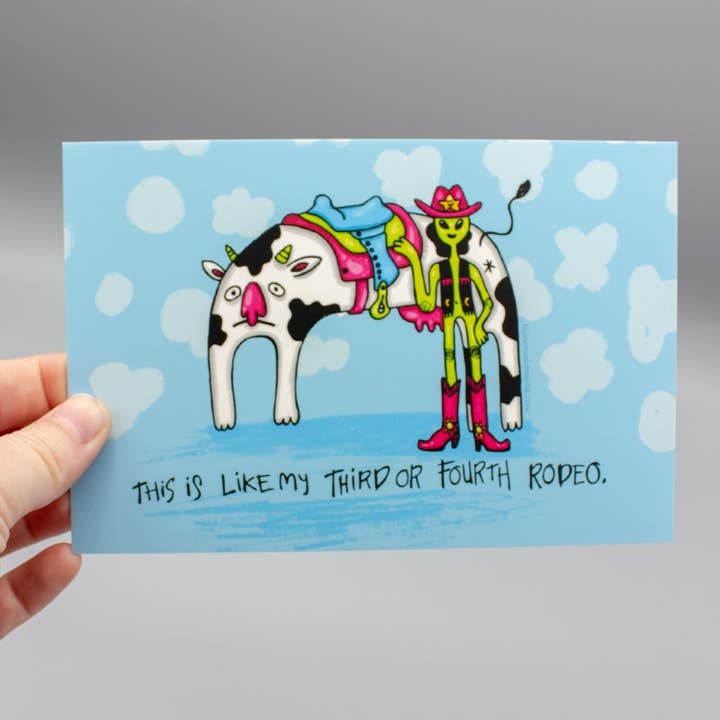 This Is Like My Third Or Fourth Rodeo 4x6 Postcard for wholesale by Hijinx Mixed Media