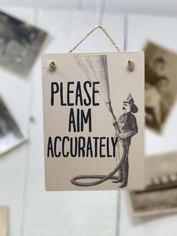 Please Aim Accurately - Wooden mini-sign for wholesale by THE WOODEN POSTCARD COMPANY
