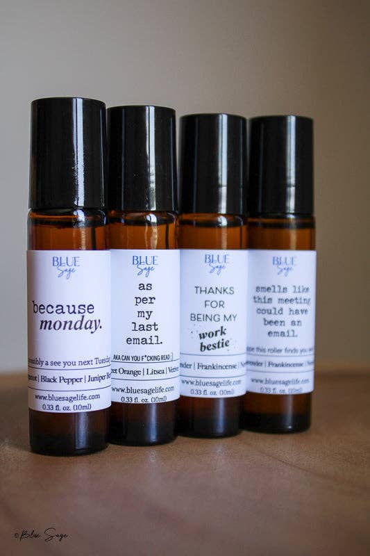 Blue Sage - Wholesale Essential Oil Roll-On - "Because, Monday." Essential Oil Aromatherapy Roller4