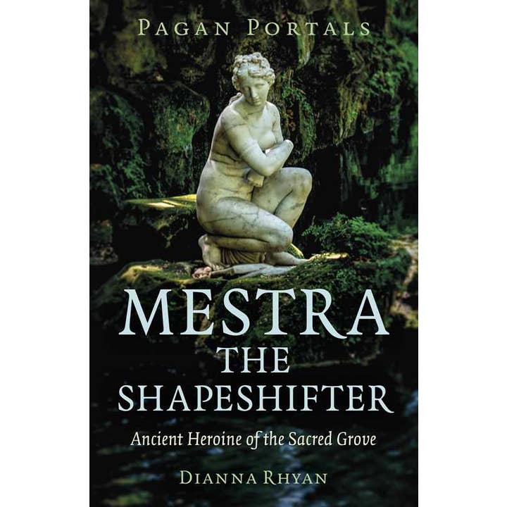 Simon & Schuster - Wholesale Body, Mind & Spirit - Pagan Portals - Mestra the Shapeshifter by Dianna Rhyan