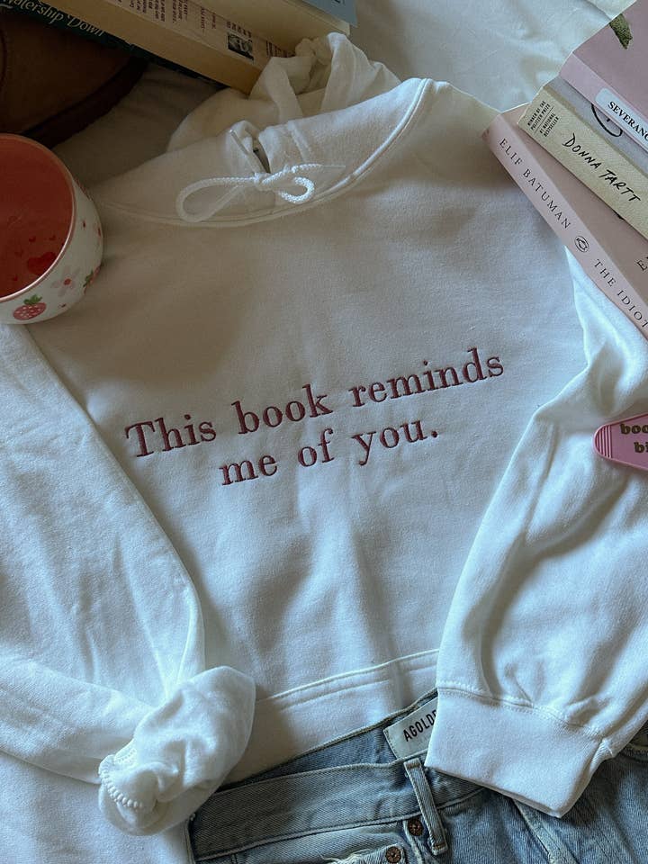 This Book Reminds Me of You Hoodie for wholesale by Literary Looks