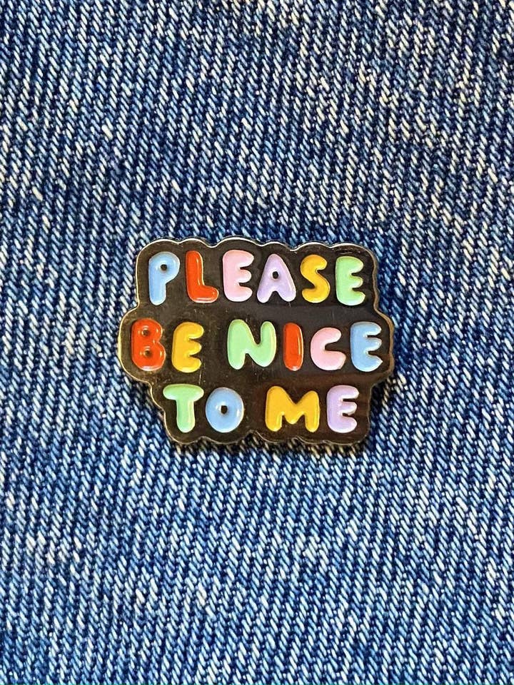 Please Be Nice To Me - Pin esmaltado para venta al por mayor de The Peach Fuzz